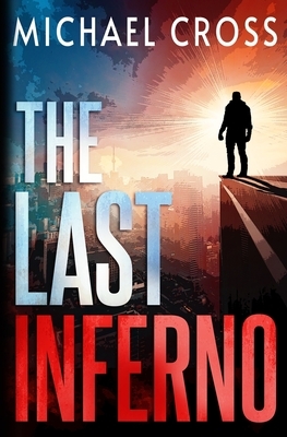 The Last Inferno by Michael Cross