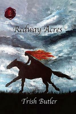 Redway Acres: Book 1 - Helena by Trish Butler