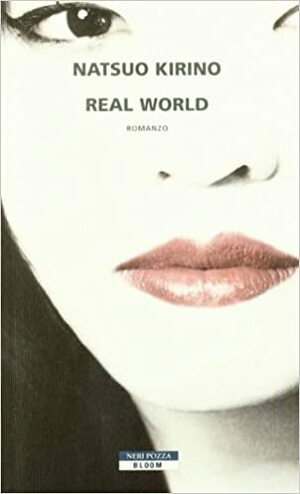 Real world by Natsuo Kirino
