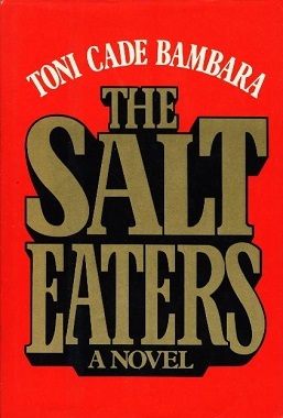 The Salt Eaters by Toni Cade Bambara