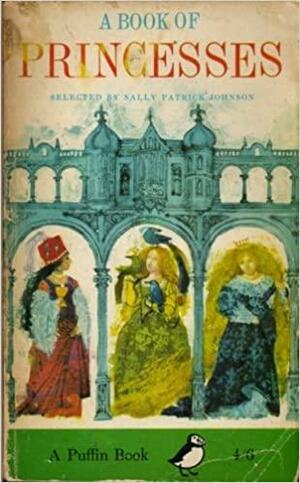 The Hamish Hamilton Book of Princesses by Sally Patrick Johnson