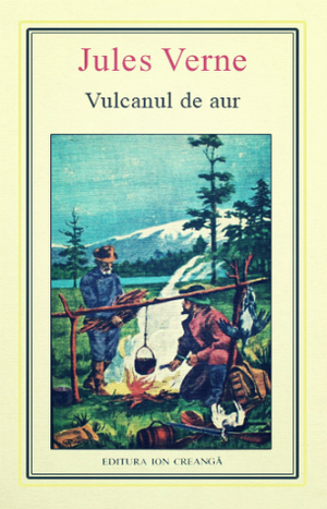 Vulcanul de Aur by Jules Verne