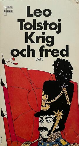 Krig och fred, Del 3 by Leo Tolstoy, Leo Tolstoy