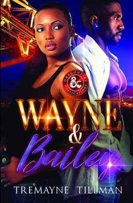 Wayne & Bailey by Dragon Fire Publications, Tremayne Tillman