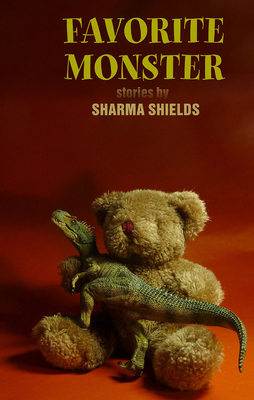 Favorite Monster by Sharma Shields