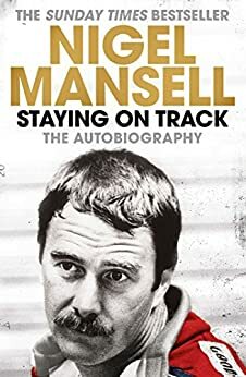 Nigel Mansell Autobiography by Nigel Mansell