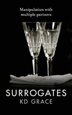 Surrogates by Kd Grace