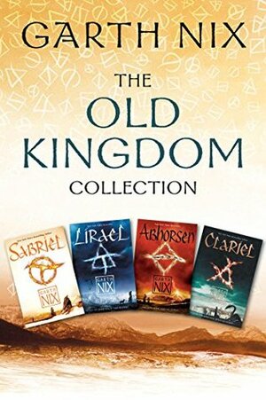 The Old Kingdom Collection: Sabriel, Lirael, Abhorsen, Clariel by Garth Nix