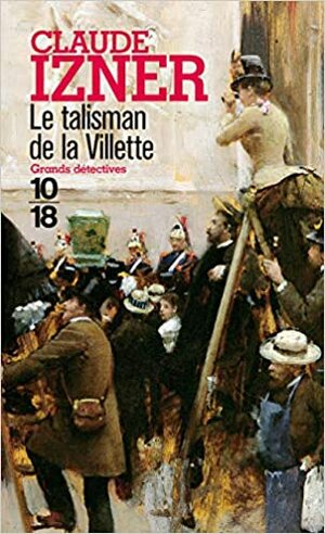 Le Talisman de la Villette by Claude Izner