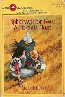 Spiderweb for Two: A Melendy Maze by Elizabeth Enright