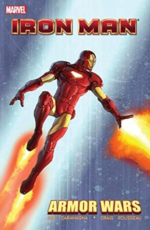 Iron Man & The Armor Wars by Craig Rousseau, Joe Caramagna