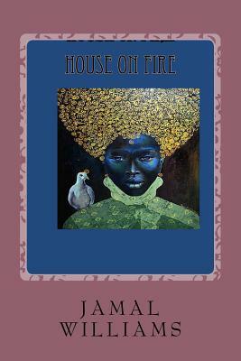 House on Fire by Jamal Williams