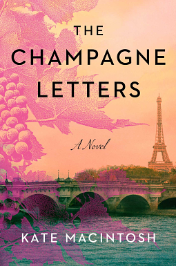 The Champagne Letters by Kate MacIntosh