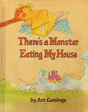 There's a Monster Eating My House by Arthur Cumings