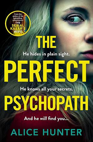 The Perfect Psychopath by Alice Hunter