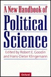 A New Handbook of Political Science by Robert E. Goodin, Hans-Dieter Klingemann