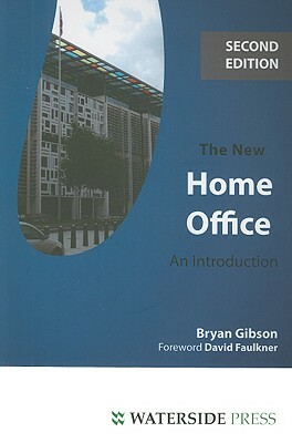 The New Home Office: An Introduction by Bryan Gibson