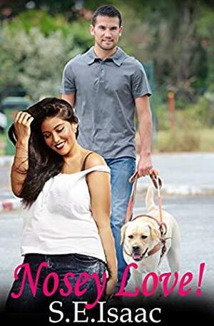 Nosey Love by S.E. Isaac