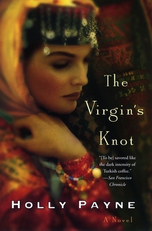 The Virgin's Knot by Holly Lynn Payne