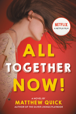 All Together Now by Matthew Quick