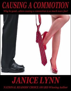 Causing A Commotion by Janice Lynn
