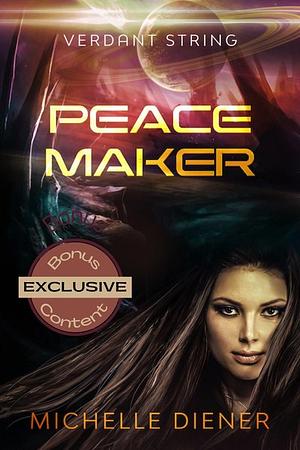 Peace Maker: Bonus Content by Michelle Diener