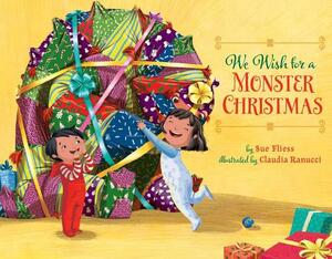 We Wish for a Monster Christmas by Sue Fliess