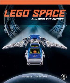 LEGO Space: Building the Future by Peter Reid, Tim Goddard