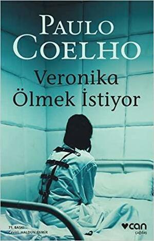 Veronika Ölmek Istiyor by Paulo Coelho