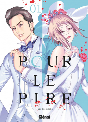 Pour le pire, Tome 1 by Tarō Nogizaka