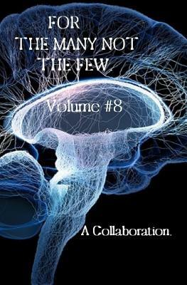 For the Many Not the Few Volume 8 by Ct Meek, Various