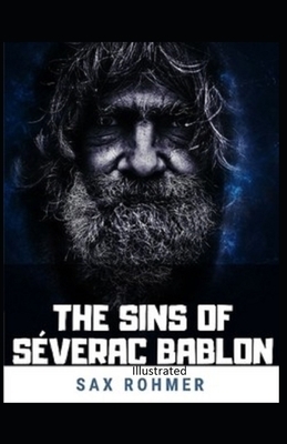 The Sins of Séverac Bablon illustrated by Sax Rohmer