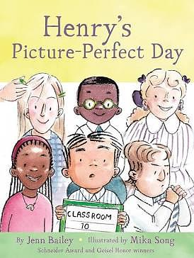 Henry's Picture-Perfect Day by Jenn Bailey