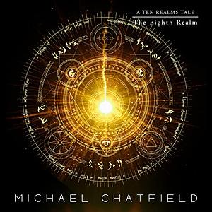 The Eighth Realm by Michael Chatfield