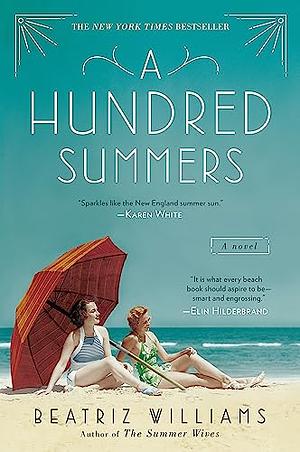 A Hundred Summers by Beatriz Williams