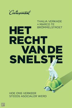 Het recht van de snelste by Marco te Brömmelstroet, Thalia Verkade