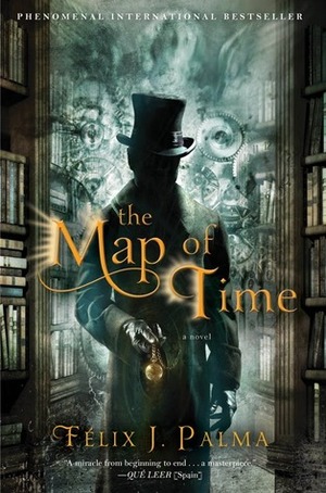 The Map of Time by Félix J. Palma