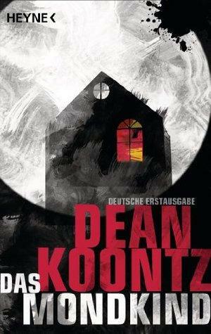 Das Mondkind by Dean Koontz