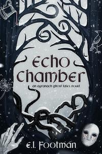 Echo Camber by E. L. Footman