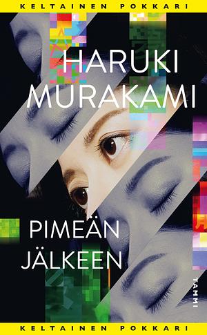 Pimeän jälkeen by Haruki Murakami