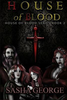 House of Blood by Sasha George