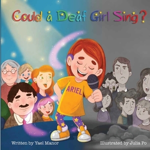 Could a Deaf Girl Sing?: Children's inspirational stories; Stories with a message for children; Superheroes children by Yael Manor