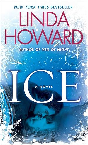 Ice by Linda Howard (2-Dec-2010) Paperback by Linda Howard