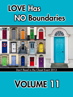 Love Has No Boundaries Anthology: Volume 11 by Jena Wade, Goesta Struve-Dencher, Tripoli, Tielle St. Clare, Tami Veldura, Indra Vaughn, Deanna Wadsworth, Aubrey Watt, D.H. Starr, T.A. Webb, Kimber Vale, Kathryn Sparrow, Skye Warren, K. Vale, C.M. Walker, Laurie Terson, Andrea Speed, Jonathan Treadway, L.T. Ville