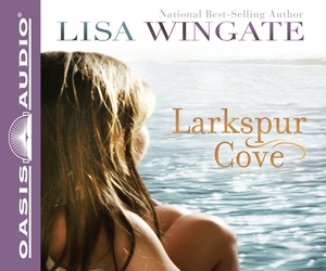 Larkspur Cove by Lisa Wingate