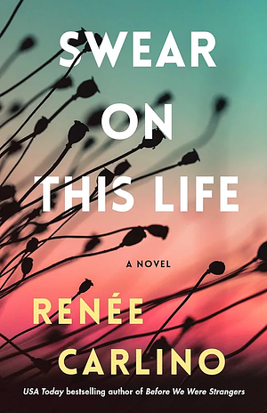 Swear on This Life by Renée Carlino