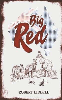 Big Red by Robert Liddell