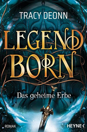 Legendborn - Das geheime Erbe by Tracy Deonn