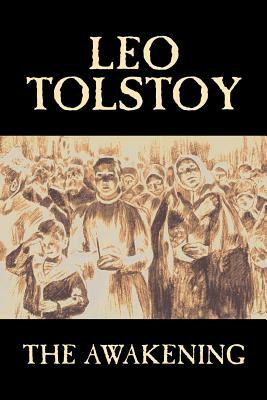 The Awakening by Leo Tolstoy, Fiction, Classics by Leo Tolstoy