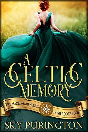 A Celtic Memory by Sky Purington